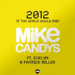 2012 (If The World Would End) - Evelyn 2012 (If The World Would End) - Evelyn