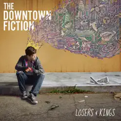 Losers & Kings - The Downtown Fiction