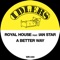 A Better Way (Club Remix) - Royal House lyrics