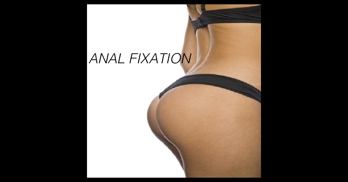 Anal Fixation 59