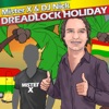 Dreadlock Holiday - Single