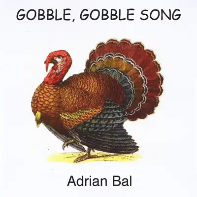Gobble, Gobble Song - Single - Adrian Bal
