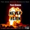 Never Again - Paco Buggin' lyrics