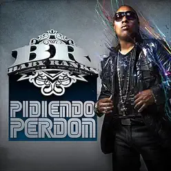 Pidiendo Perdón - Single - Baby Ranks Pidiendo Perdón - Single - Baby Ranks