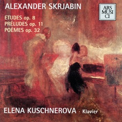 Elena Kuschnerova - Scriabin - 24 Preludes Op.11 No.23