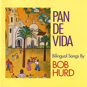 Pan de Vida - Bob Hurd