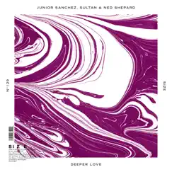 Deeper Love - Single by Junior Sanchez, Sultan & Ned Shepard album reviews, ratings, credits
