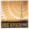 Ghost Repeater, 2014