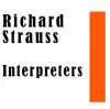 Stream & download Richard Strauss: Interpreters