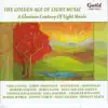 The Golden Age of Light Music: a Glorious Century of Light Music album lyrics, reviews, download