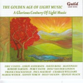 The Golden Age of Light Music: a Glorious Century of Light Music artwork