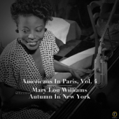 Americans in Paris, Vol. 4: Mary Lou Williams - Autumn in New York - Mary Lou Williams