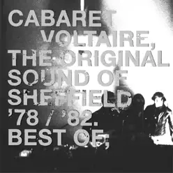 The Original Sound of Sheffield - '78 / '82: Best Of - Cabaret Voltaire