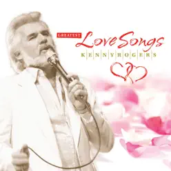 Greatest Love Songs - Kenny Rogers