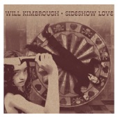 Will Kimbrough - Sideshow Love