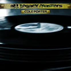 All Legacy Masters (Remastered) - Cole Porter