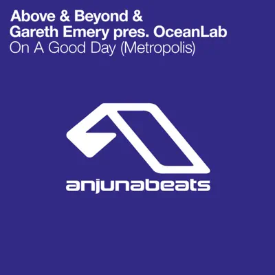 On a Good Day (Metropolis) [feat. OceanLab] {Bonus Track Version} - EP - Above & Beyond