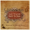 Back to Dust (Remixed by Theory Hazit)