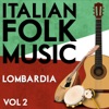 Italian Folk Music Lombardia Vol. 2