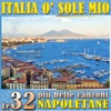 Italia o' sole mio: Le 32 più belle canzoni napoletane