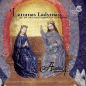 A Lammas Ladymass - 13th and 14th Century English Chant and Polyphony artwork