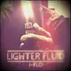 Lighter Fluid - Single album lyrics, reviews, download