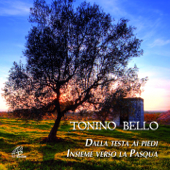 Dalla testa ai piedi / Insieme verso la Pasqua - Tonino Bello