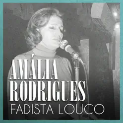 Fadista Louco - Single - Amália Rodrigues