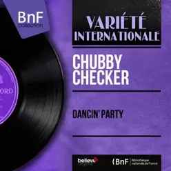 Dancin' Party (Mono Version) - EP - Chubby Checker