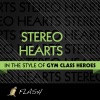 Stereo Hearts - Originally Performed by Gym Class Heroes [Karaoke / Instrumental] - Single