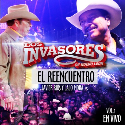 El Reencuentro En Vivo, Vol. 1 - Los Invasores de Nuevo León