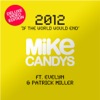 2012 (If the World Would End) [Remixes] [Deluxe Video Edition] [feat. Evelyn & Patrick Miller]