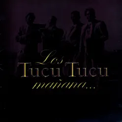 Mañana - Los Tucu Tucu