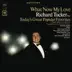 Richard Tucker - What Now My Love album cover