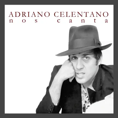 Nos Canta - Adriano Celentano Nos Canta - Adriano Celentano