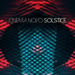 Solstice - EP by Cinema Novo album reviews, ratings, credits