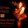 Make My Body Rock (Feel It) - EP album lyrics, reviews, download