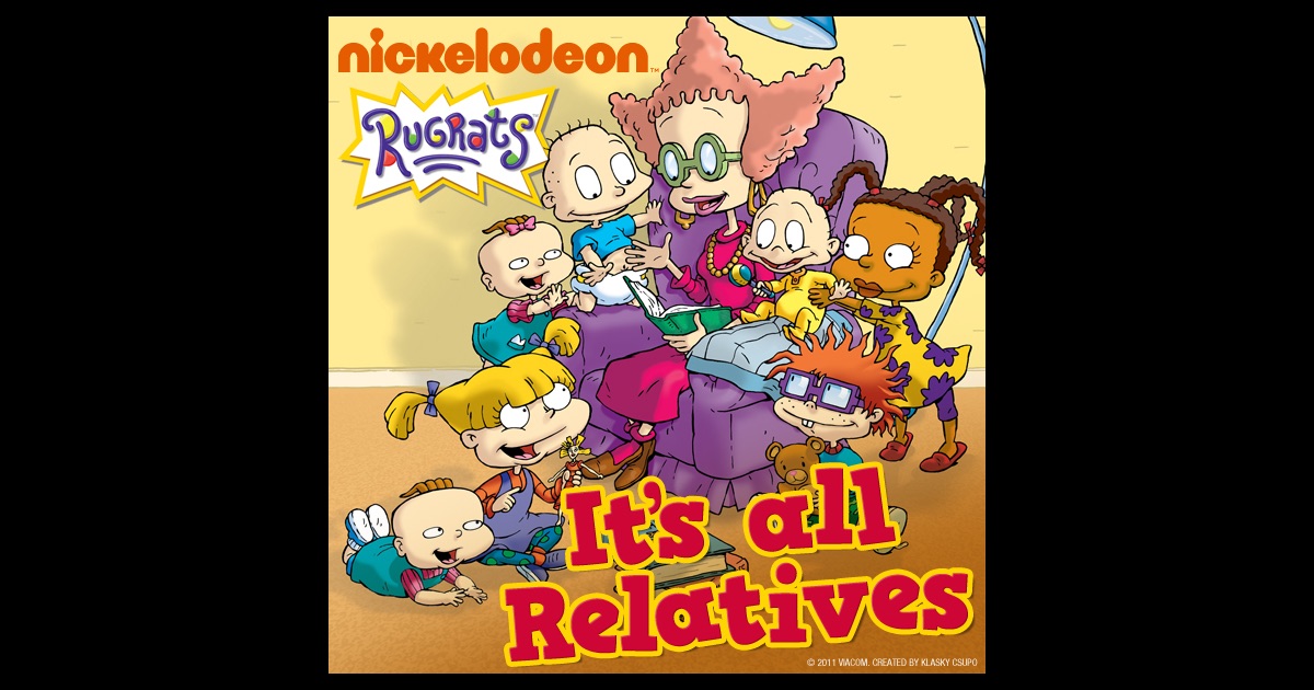 Rugrats, It's All Relatives on iTunes