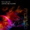 Leave Me Alone (Original Vocal Mix) - Soliquid lyrics