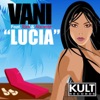 Lucia (Remixes) [feat. Eira & Abrante]