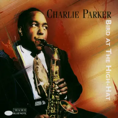 Bird At the High-Hat - Charlie Parker