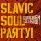 Shishko's Blues - Slavic Soul Party! lyrics