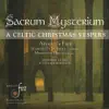 Stream & download Sacrum Mysterium, Pt. I "A Light in the Darkness": Nowell, Nowell, Tydings Trew