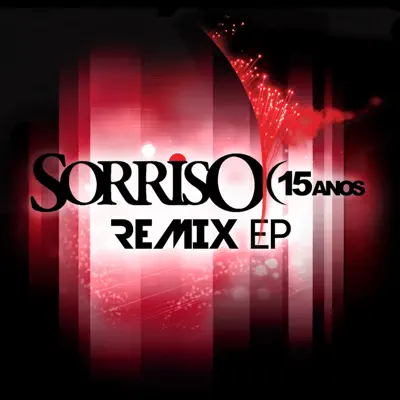 Sorriso Maroto - Remixes - Single - Sorriso Maroto