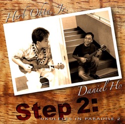 George Kahumoku, Jr. & Daniel Ho - Hawaii Aloha
