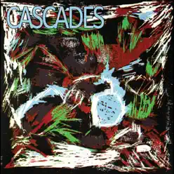 Cascades - Cascades