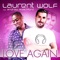 Love Again (Brown Sugar & Kid Shakers Remix) - Laurent Wolf lyrics