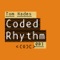Coded Rhythm (Steve Parker Remix) - Tom Hades lyrics