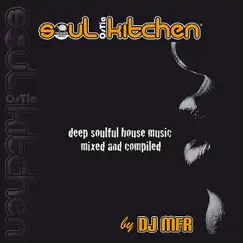 Soul Kitchen by DJ MFR album reviews, ratings, credits
