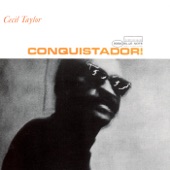 Cecil Taylor - Conquistador